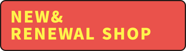 NEW& RENEWAL SHOP